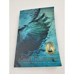 Forget Tomorrow by Dunn, Pintip Paper back Book